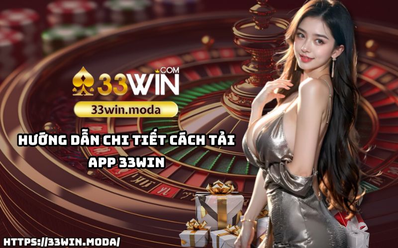 Từng bước đơn giản giúp anh em dễ dàng tải App 33Win và tham gia trải nghiệm đỉnh cao chỉ trong vài phút Từng bước đơn giản giúp anh em dễ dàng tải App 33Win và tham gia trải nghiệm đỉnh cao chỉ trong vài phút